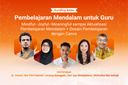 Pembelajaran Mendalam untuk Guru: Mindful–Joyful–Meaningful sampai Aktualisasi Pembelajaran Mendalam + Desain Pembelajaran dengan Canva