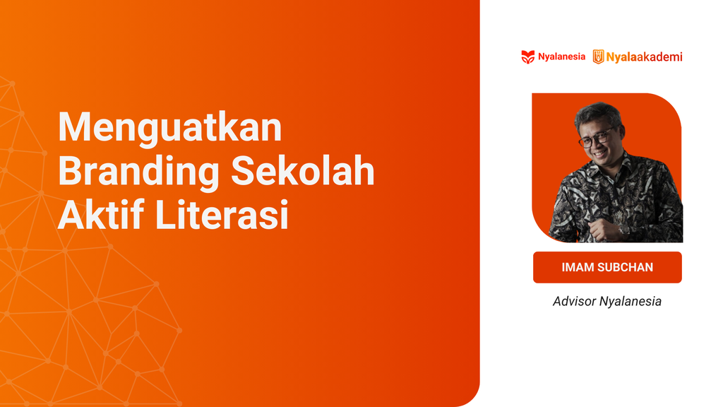 Menguatkan Branding Sekolah Aktif Literasi