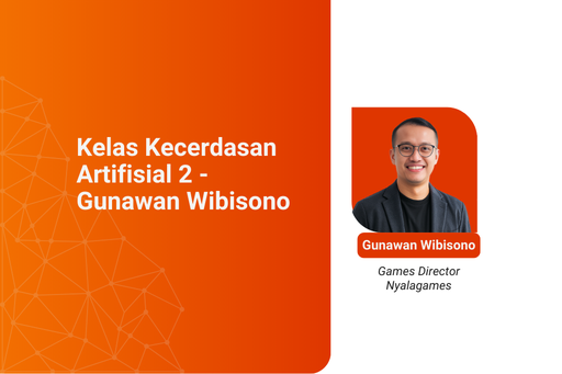Kelas Koding dan KA Guru: Kelas Kecerdasan Artifisial 2 - Gunawan Wibisono