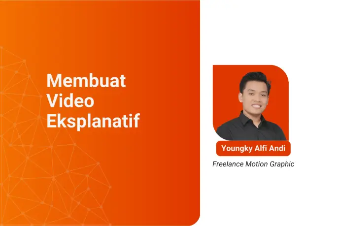 Membuat Video Eksplanatif